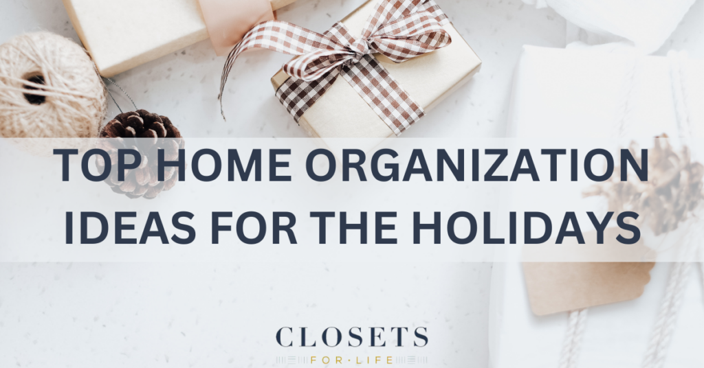 Home Organization For The Hoidays